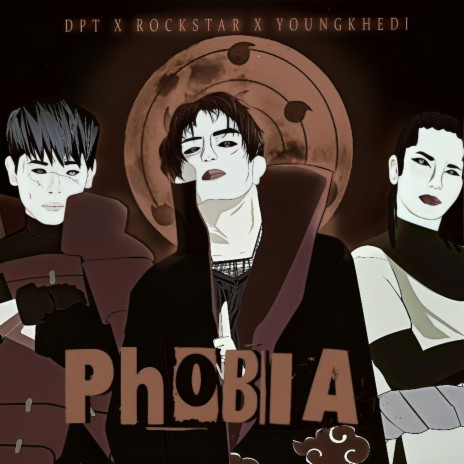 Phobia ft. DPT & Young Khedi | Boomplay Music