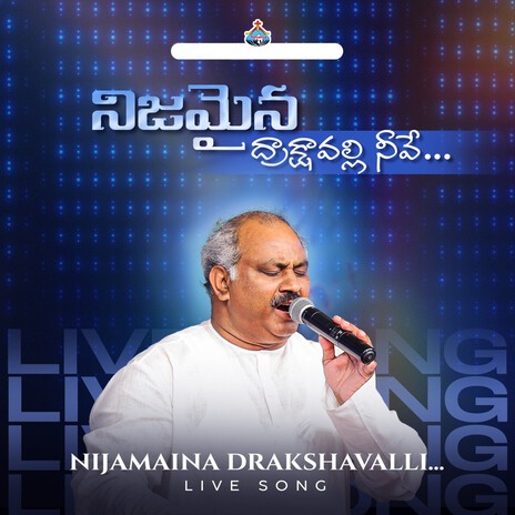 Nijamaina Drakshavalli Live Song | Boomplay Music