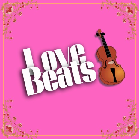 Violin Love Beats | Boomplay Music