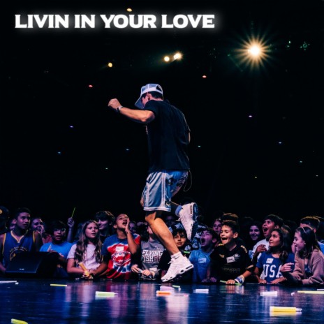 Livin In Your Love | Boomplay Music