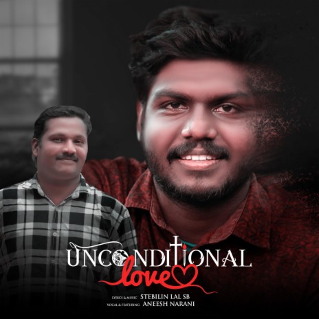 Unconditional Love | Thallipparanjittum Snehichuvallo ft. Aneesh Narani | Boomplay Music