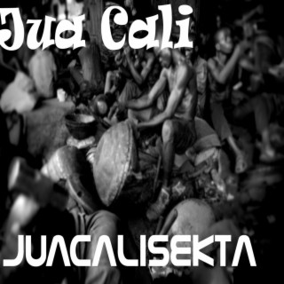 JuaCaliSekta | Boomplay Music