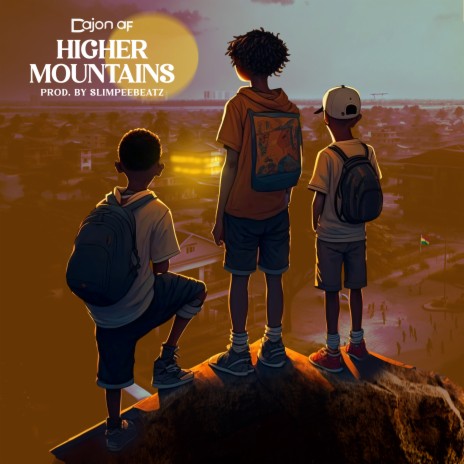 Higher Mountains | Boomplay Music