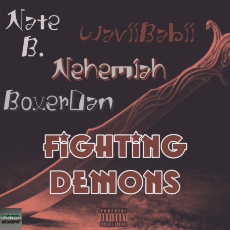 Fighting Demons ft. WaviiBabii, BoxerDan & Nehemiah | Boomplay Music