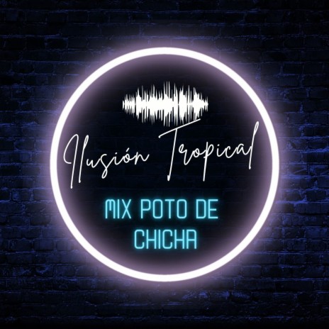 Mix Poto De Chicha