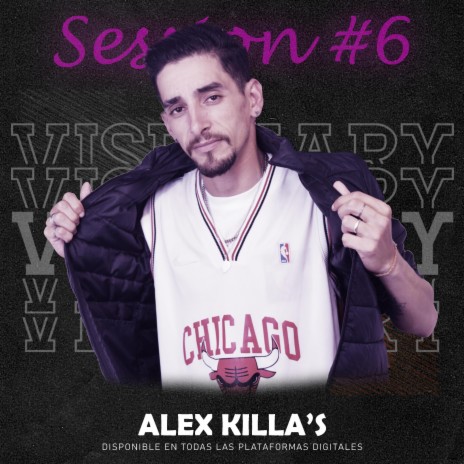Visionary Sessions #6 ft. Alex Killa's | Boomplay Music