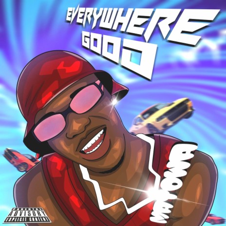 Everywhere Good (Single) | Boomplay Music