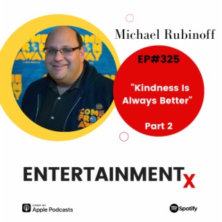 Michael Rubinoff Part 2 ”Kindness Is Always Better”