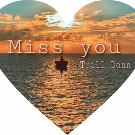 Miss you | Boomplay Music