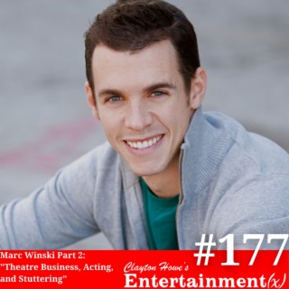 Marc Winski Part 2: Theatre Business, Acting, and Stuttering