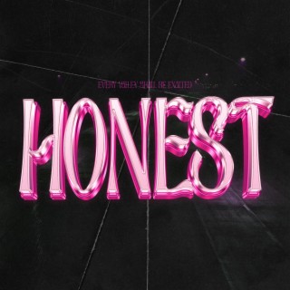 Honest lyrics | Boomplay Music