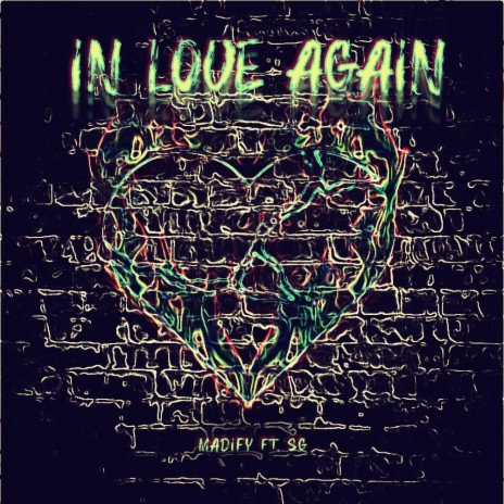 In Love Again ft. Madify & SG | Boomplay Music