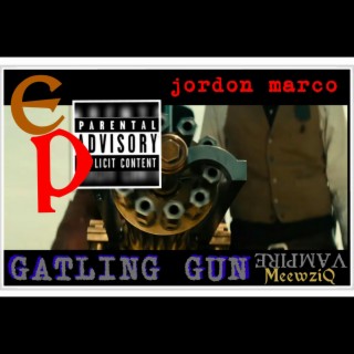 Gatling Gun EP
