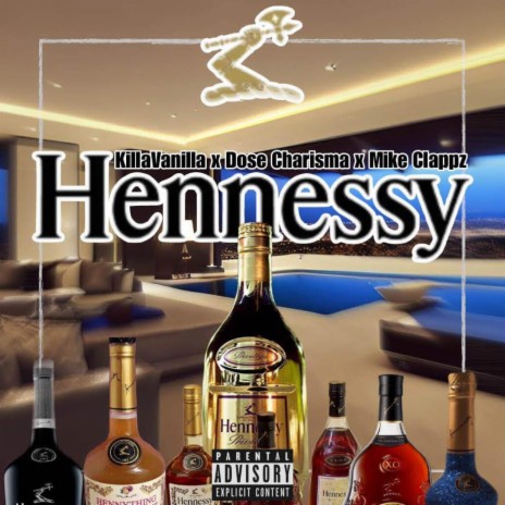 Hennessy ft. Dose charisma & Mike clappas | Boomplay Music