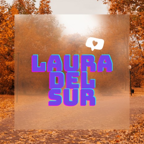 Laura Del Sur | Boomplay Music