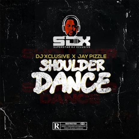 Shoulder Dance ft. Jay Pizzle | Boomplay Music