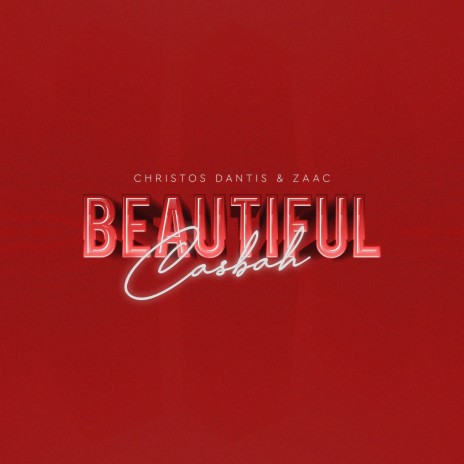 Beautiful Casbah ft. Christos Dantis | Boomplay Music