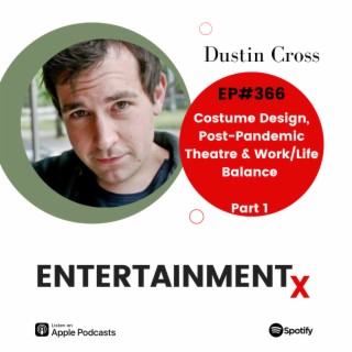 Dustin Cross Part 1 ”Costume Design, Post-Pandemic Theatre & Work/Life Balance”