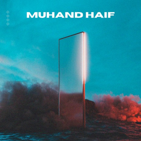 Muhand Haif | Boomplay Music