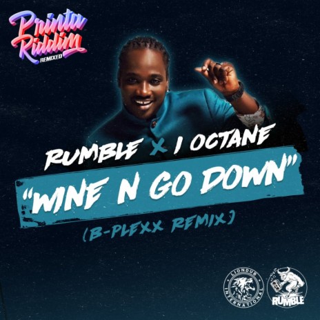 Wine N Go Down (B-PLEXX Remix) ft. I Octane