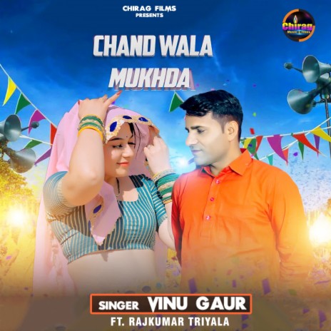 Chand Wala Mukhda ft. Rajkumar Triyala | Boomplay Music