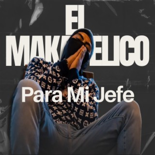 Para Mi Jefe - El Makabeličo (AUDIO MEJORADO)