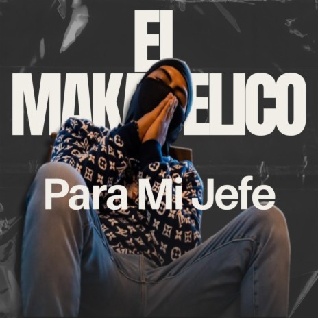 Para Mi Jefe - El Makabeličo (AUDIO MEJORADO) | Boomplay Music