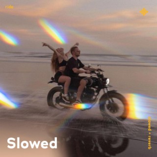 ride - slowed + reverb