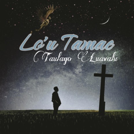 Lo'u Tamae | Boomplay Music