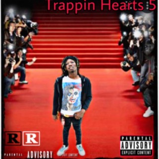 Trappin Hearts 5