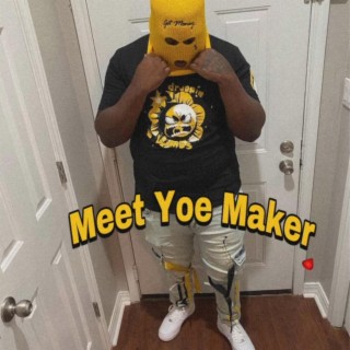 Meet Yoe Maker