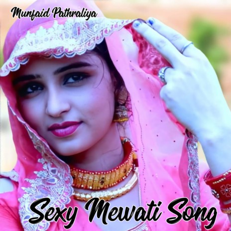 Sexy Mewati Song | Boomplay Music