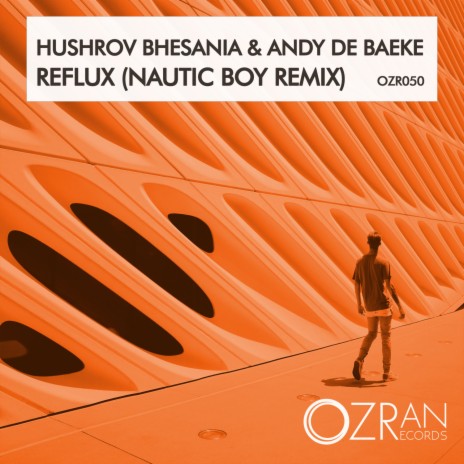 Reflux (Nautic Boy Remix) ft. Andy De Baeke | Boomplay Music