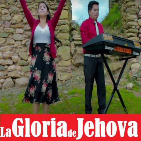 La Gloria de Jehová (En Vivo)