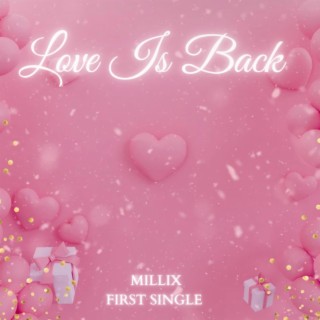 Love Is Back!