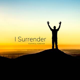 I Surrender