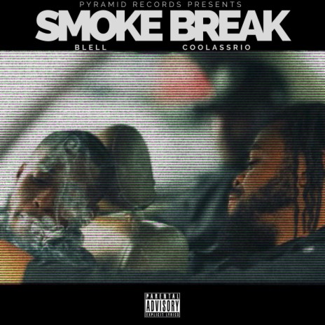 Smoke Break ft. CoolAssRio