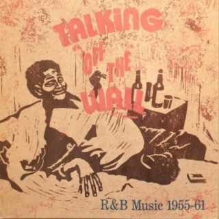 Talking off the Wall, R&B Music 1955-61