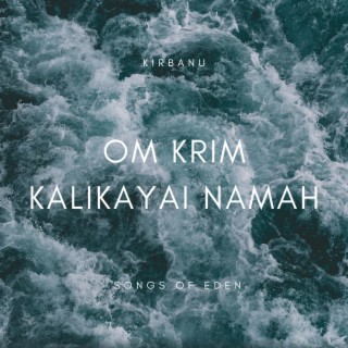Om Krim Kalikayai Namah
