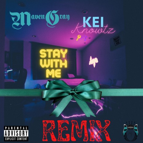 Stay With Me (Remix) ft. Kei Knowtz