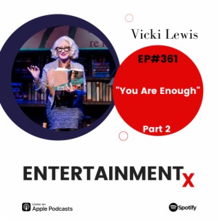 Vicki Lewis Part 2 ”You Are Enough”