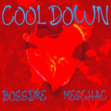 Cool Down ft. Meschac | Boomplay Music