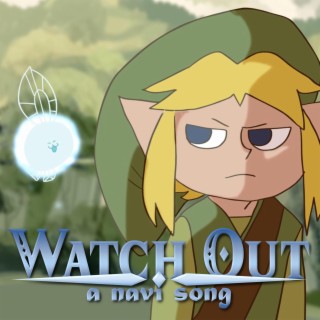 Watch Out: A Navi Song