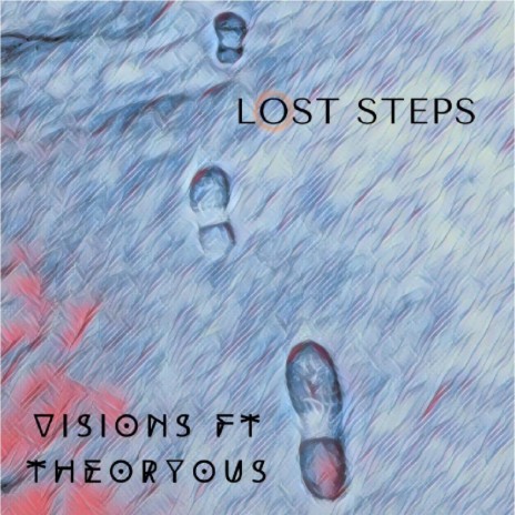 Lost Steps ft. Theoryous