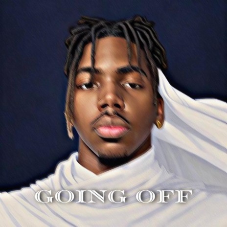 GOING OFF | Boomplay Music