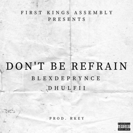 Don't be refrain ft. Dhulfii