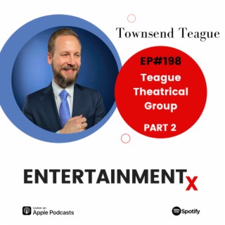 Townsend Teague Part 2: ”Teague Theatrical Group”