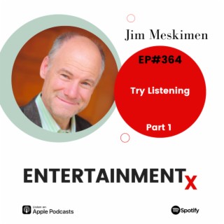 Jim Meskimen Part 1 ”Try Listening”