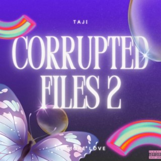 Corrupted Files 2