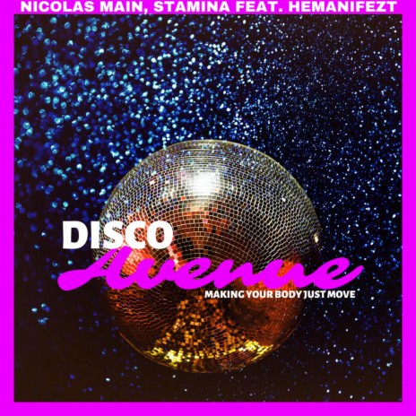 Disco Avenue ft. Hemanifezt | Boomplay Music